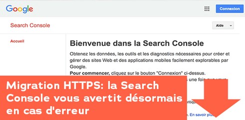 Migration HTTPS: la Search Console vous avertit désormais en cas d'erreur