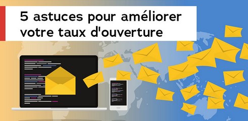 E-mailing: 5 astuces pour améliorer votre taux d'ouverture
